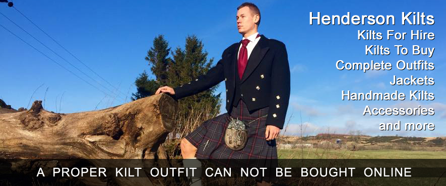 Henderson Kilts - Kilt Hire Johnstone Howwood Paisley Renfrewshire